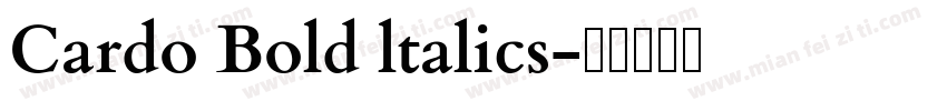 Cardo Bold ltalics字体转换